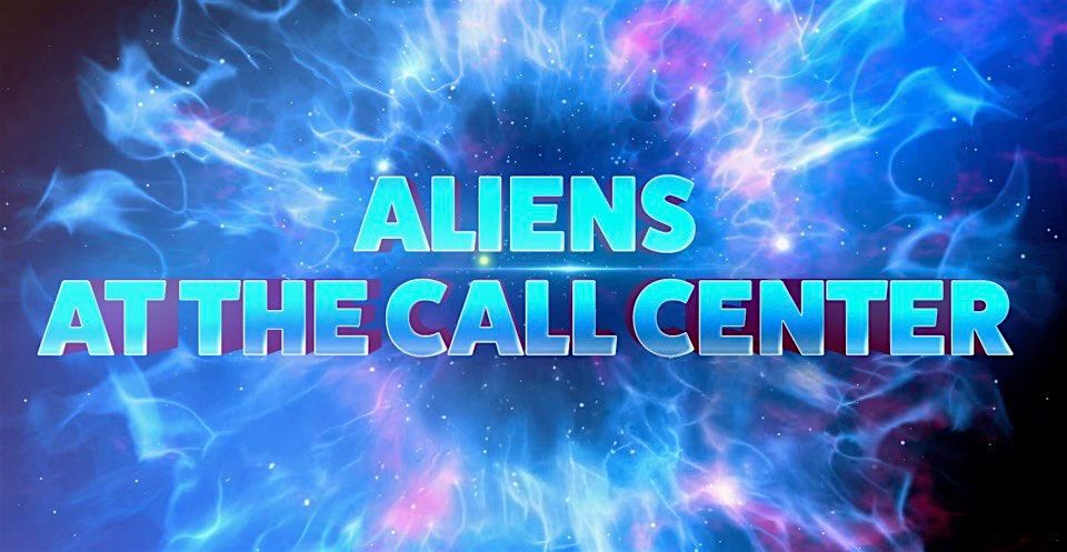 Aliens At The Call Center Movie Premiere