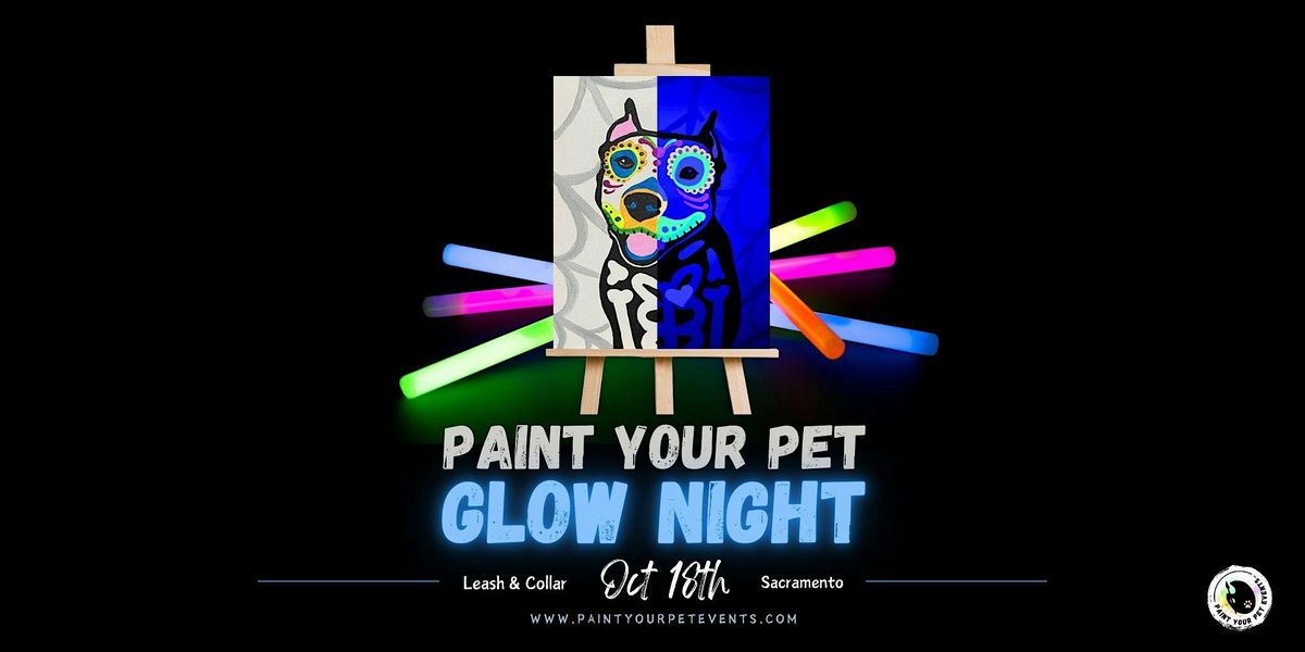 Paint Your Pet - Glow Night @ Leash & Collar