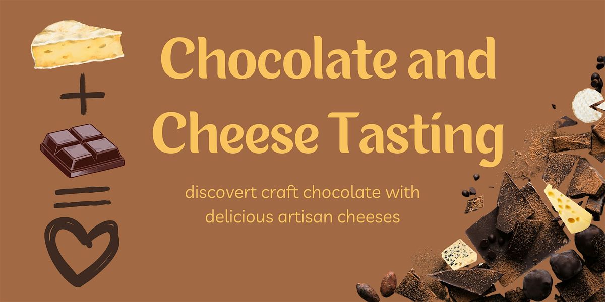 Craft Chocolate And Cheese  Tasting