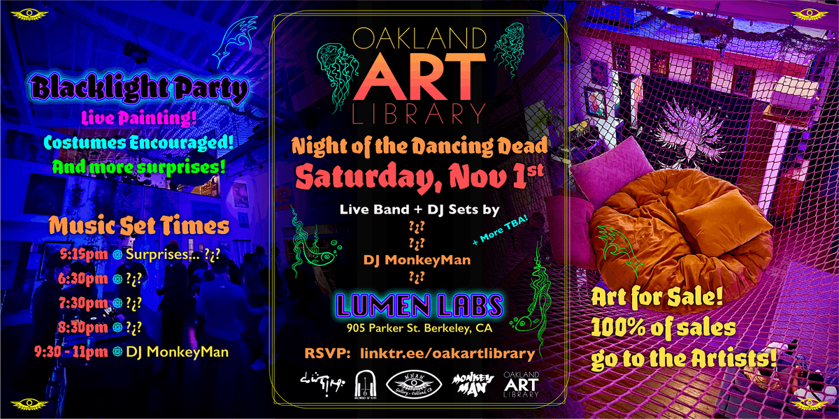 Oakland Art Library's \u2620 Night of the Dancing Dead \u2620 Secret Blacklight pARTy