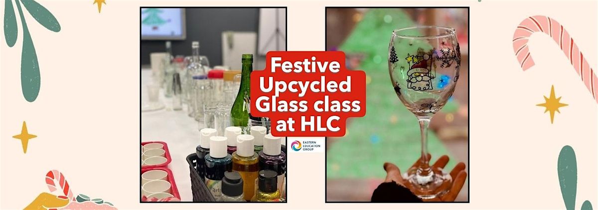 Festive Upcycled Glass Class