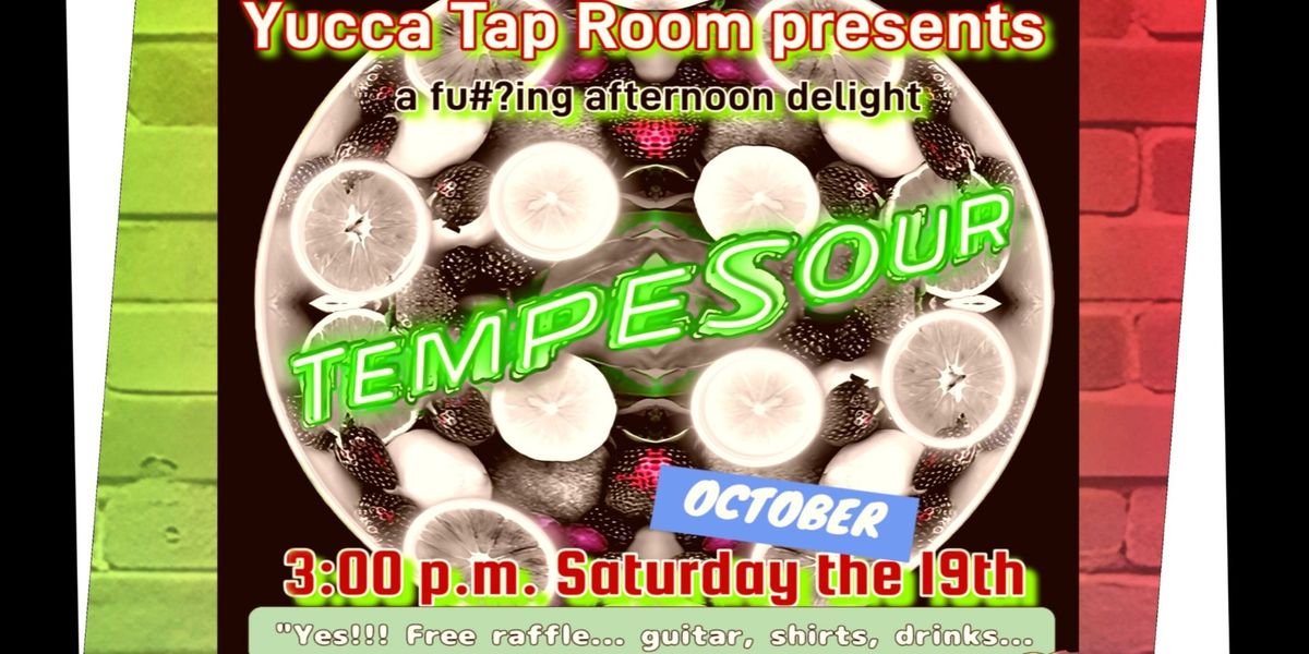 TEMPE SOUR presents an afternoon delight!