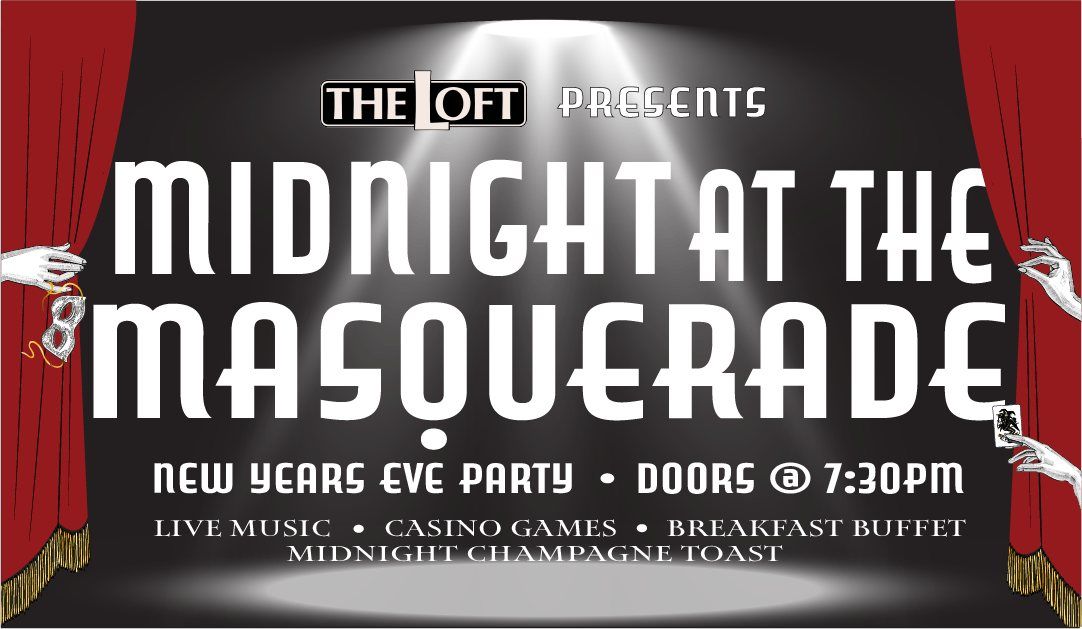 New Years Eve at The Loft: Midnight at the Masquerade