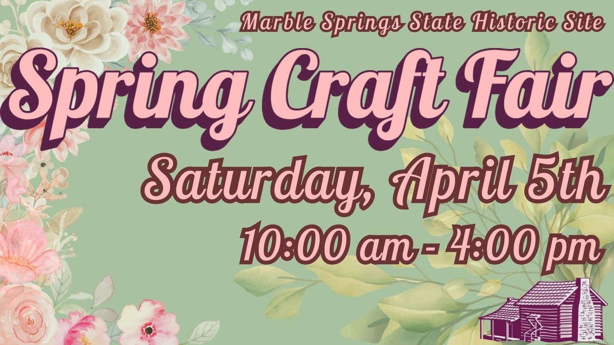 Spring Craft Fair at Marble Springs