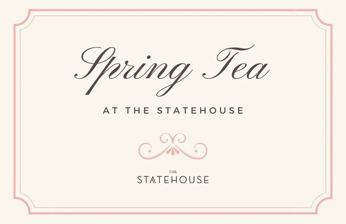 Spring Tea at The Statehouse