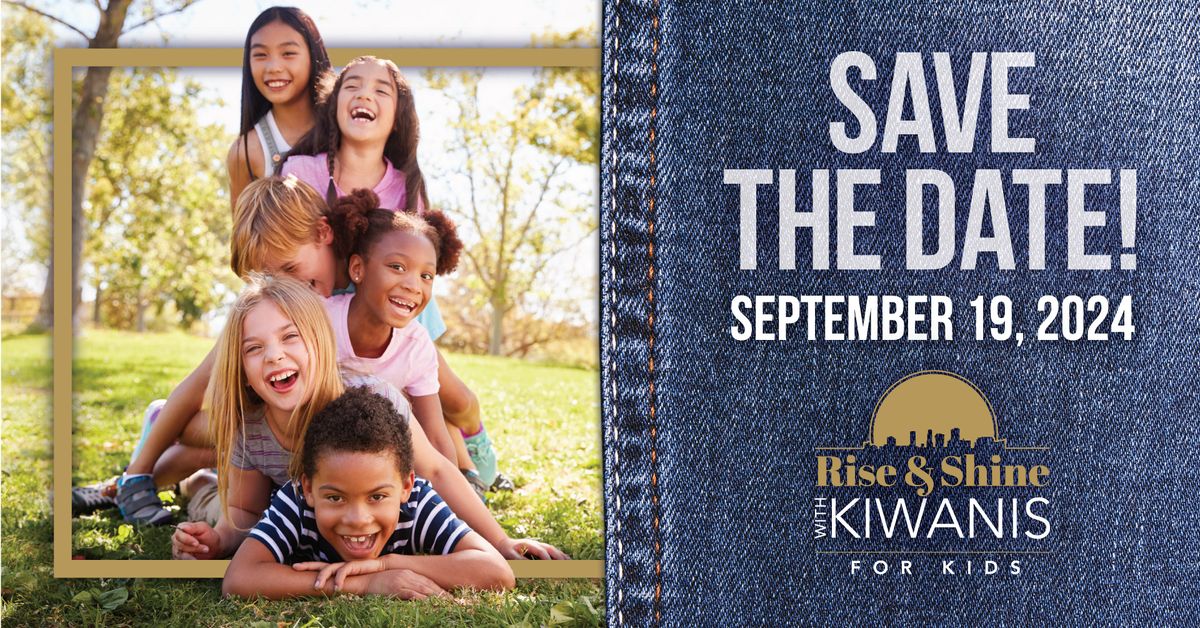 Rise & Shine with Kiwanis for Kids