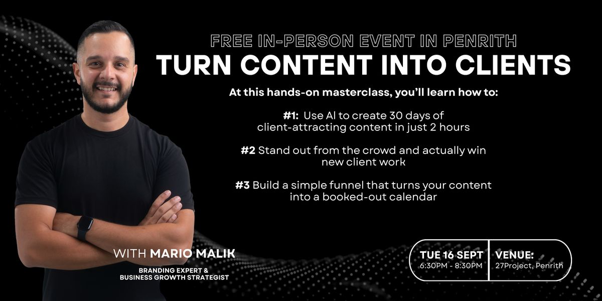 Turn Content Into Clients: Free Masterclass in Penrith