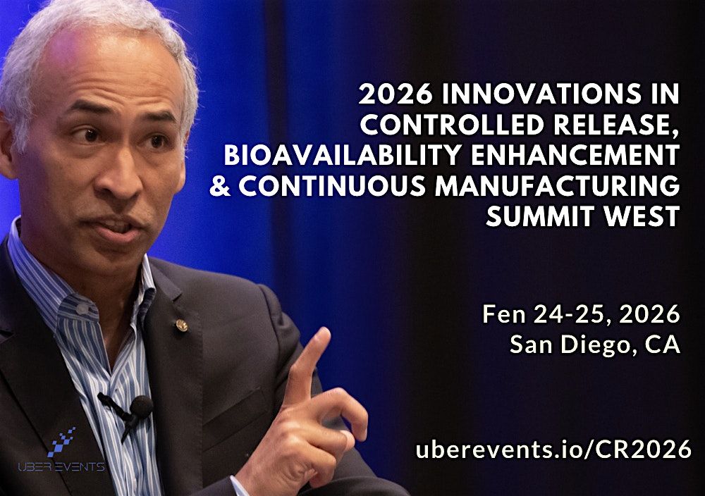 Innovations in Controlled Release, Bioavailability & Continuous Mfg 2026