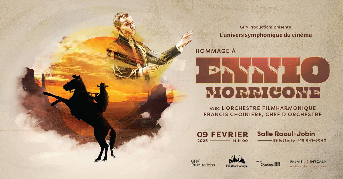 L'univers symphonique du cin\u00e9ma - Hommage \u00e0 Ennio Morricone