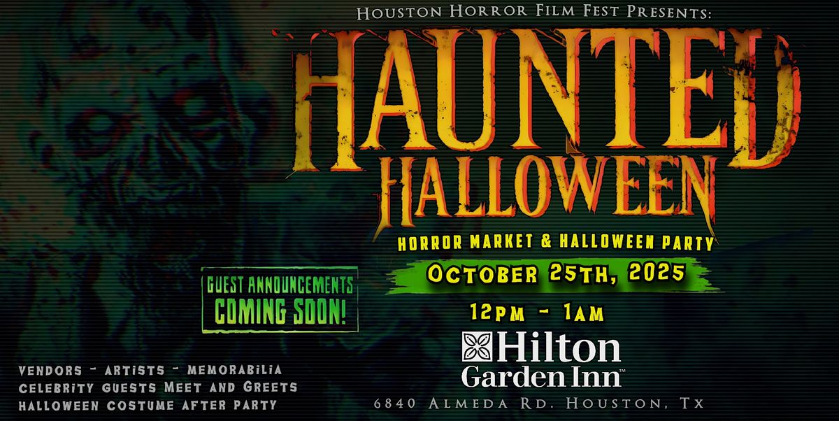 Haunted Halloween Horror Market & Halloween Party - October 25th, 2025