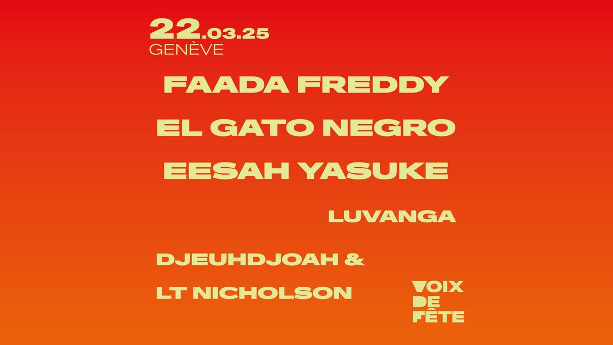 Voix de F\u00eate 2025 | FAADA FREDDY \u00b7 EL GATO NEGRO \u00b7 EESAH YASUKE \u00b7 LUVANGA \u00b7 DJEUDJOAH & LT NICHOLSON