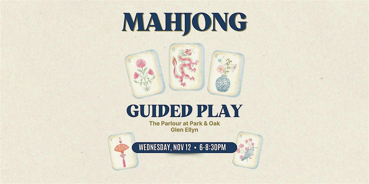 Mahjong Guided Play at Park & Oak