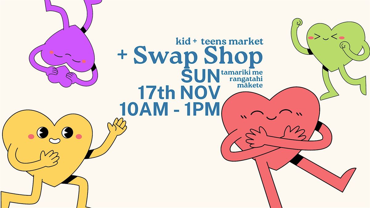 Kids + Teens Market & Swap Shop