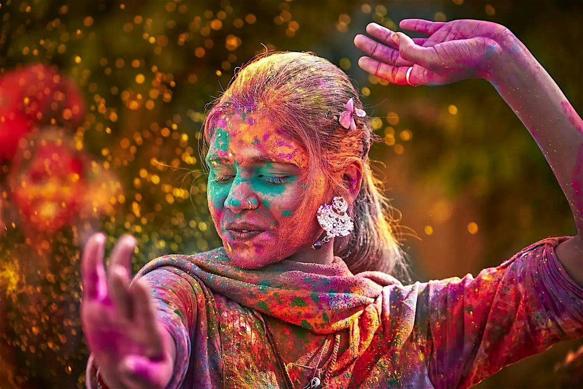 HOLI FESTIVAL CELEBRATION - TO CELEBRATE LOVE, SPRING AND COLORS