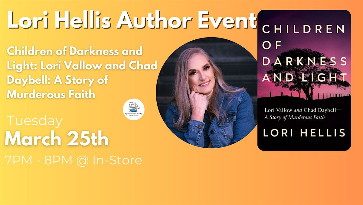 Lori Hellis - True Crime Author Talk - Children of Darkness and Light