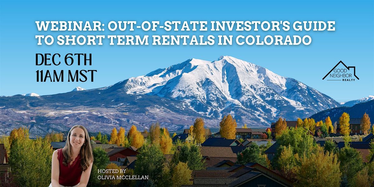 WEBINAR - Out-of-State Investor's Guide to Short Term Rentals in Colorado