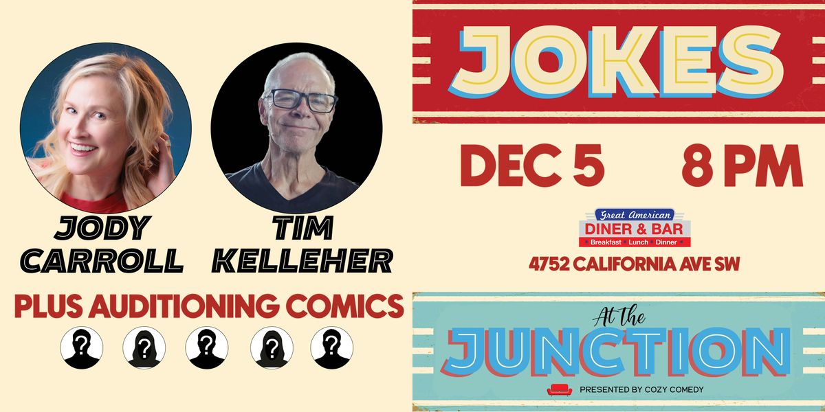 Comedy! Jokes at the Junction: Jody Carroll & Tim Kelleher!