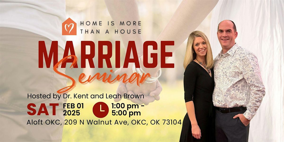 Home is More than a House Marriage Seminar