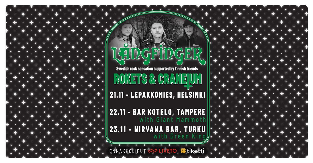 L\u00e5ngfinger (SWE), Rokets, Craneium & Giant Mammoth @Bar Kotelo 