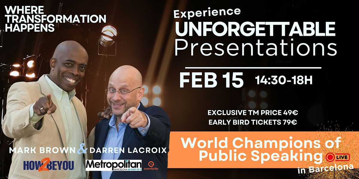 Unforgettable Presentations-World Champions Mark Brown & Darren Lacroix