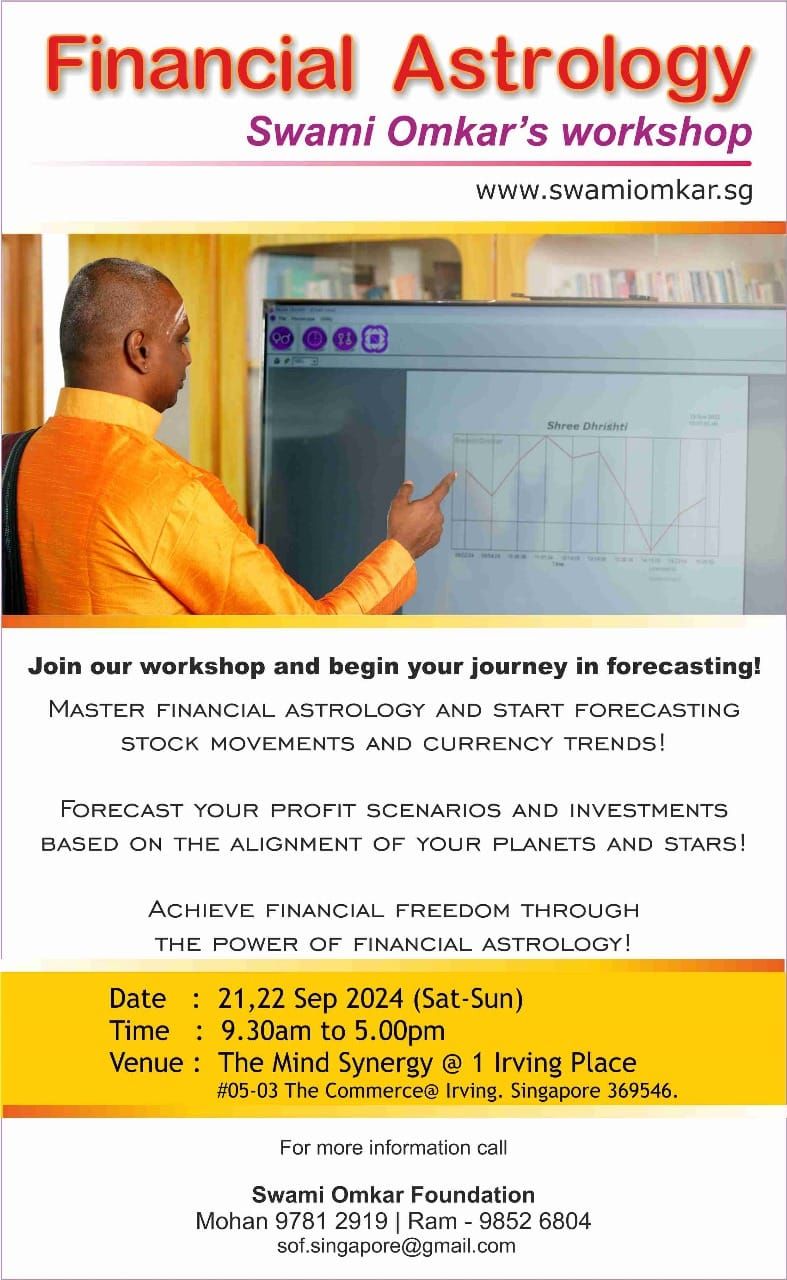 Financial Astrology - Swami Omkar's Workshop   Date:  21th Sep Sat 9:30 am to 5pm 22nd Sep 2024 Sat 