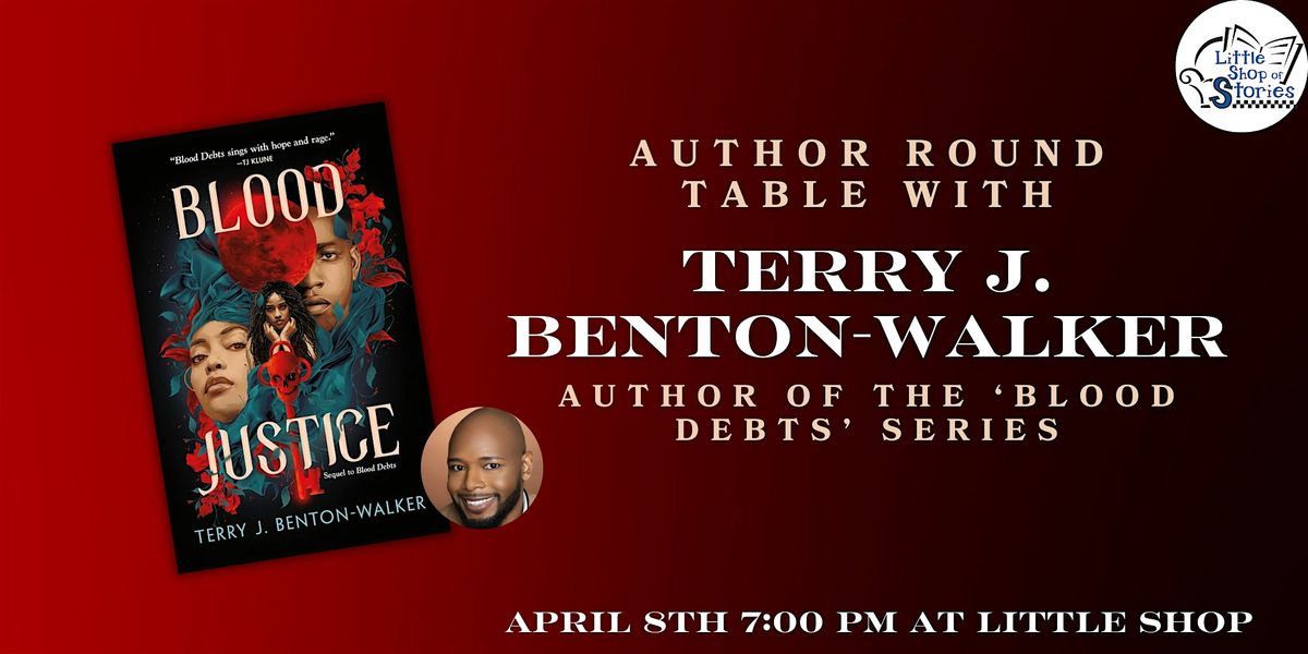 Author Round Table with Terry J. Benton-Walker - Blood Justice (paperback)!