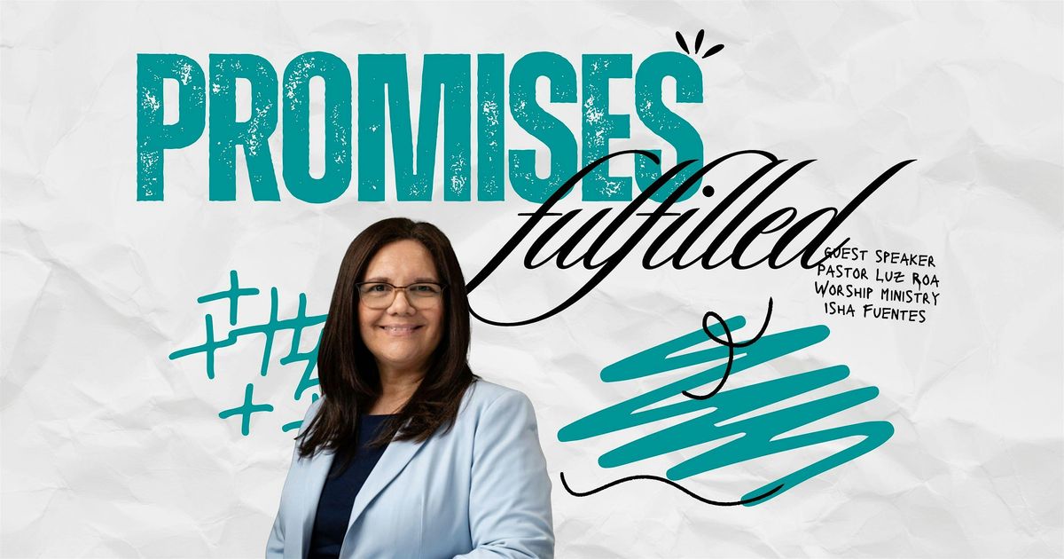 Promises Fulfilled Women's Conference with Luz Roa