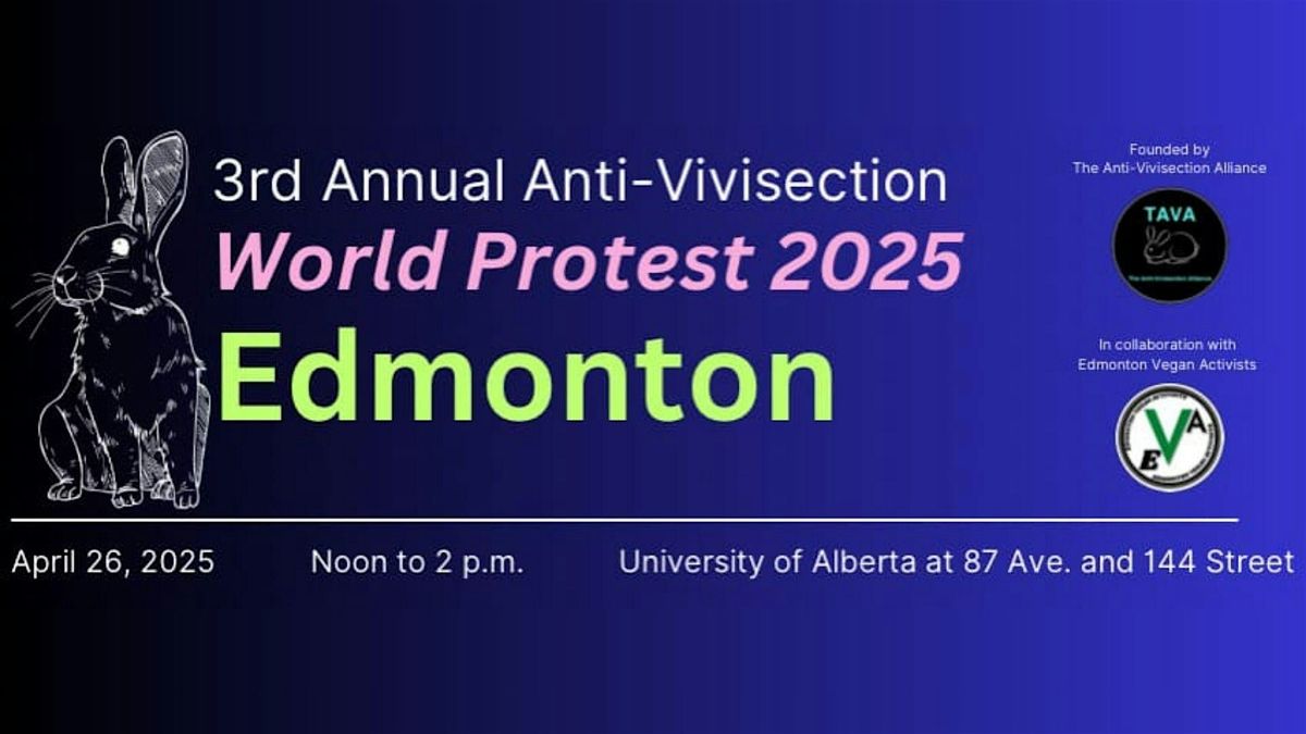 3rd Annual Anti - Vivisection World Protest 2025