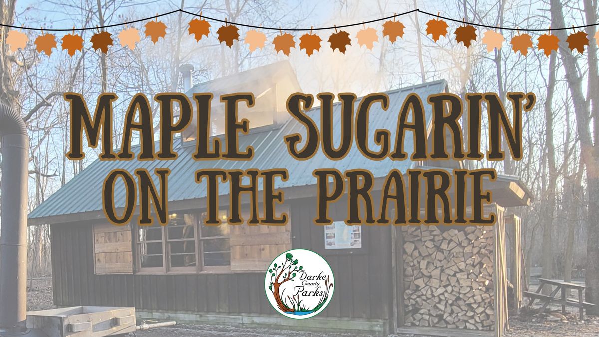 Maple Sugarin' on the Prairie + Friends Waffle Breakfast