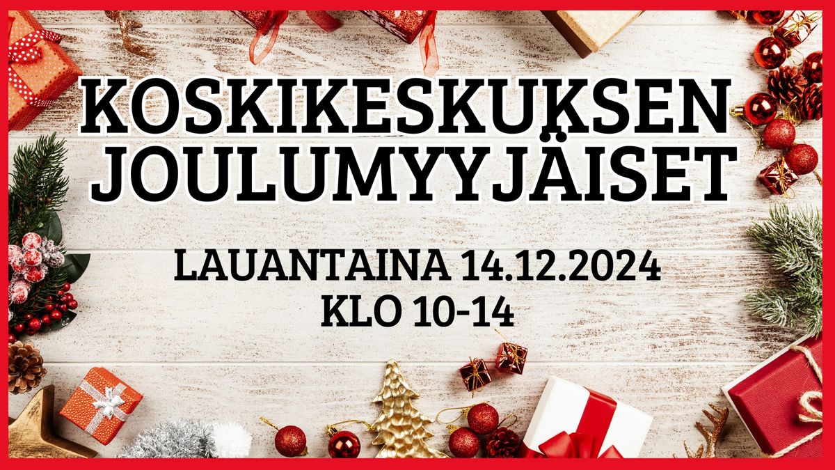 Koskikeskuksen joulumyyj\u00e4iset