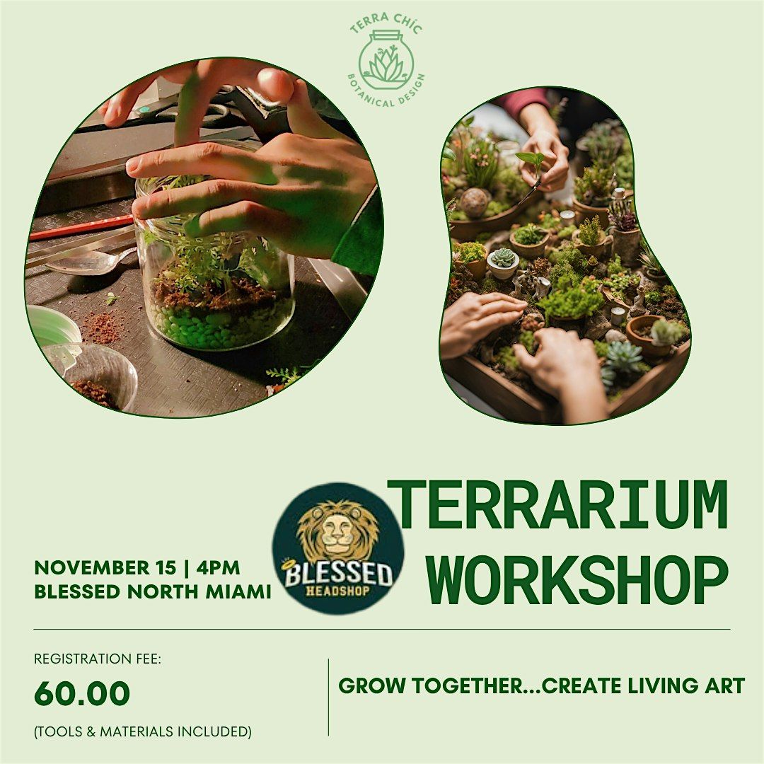 Holiday Terrarium Workshop at Blessed North Miami