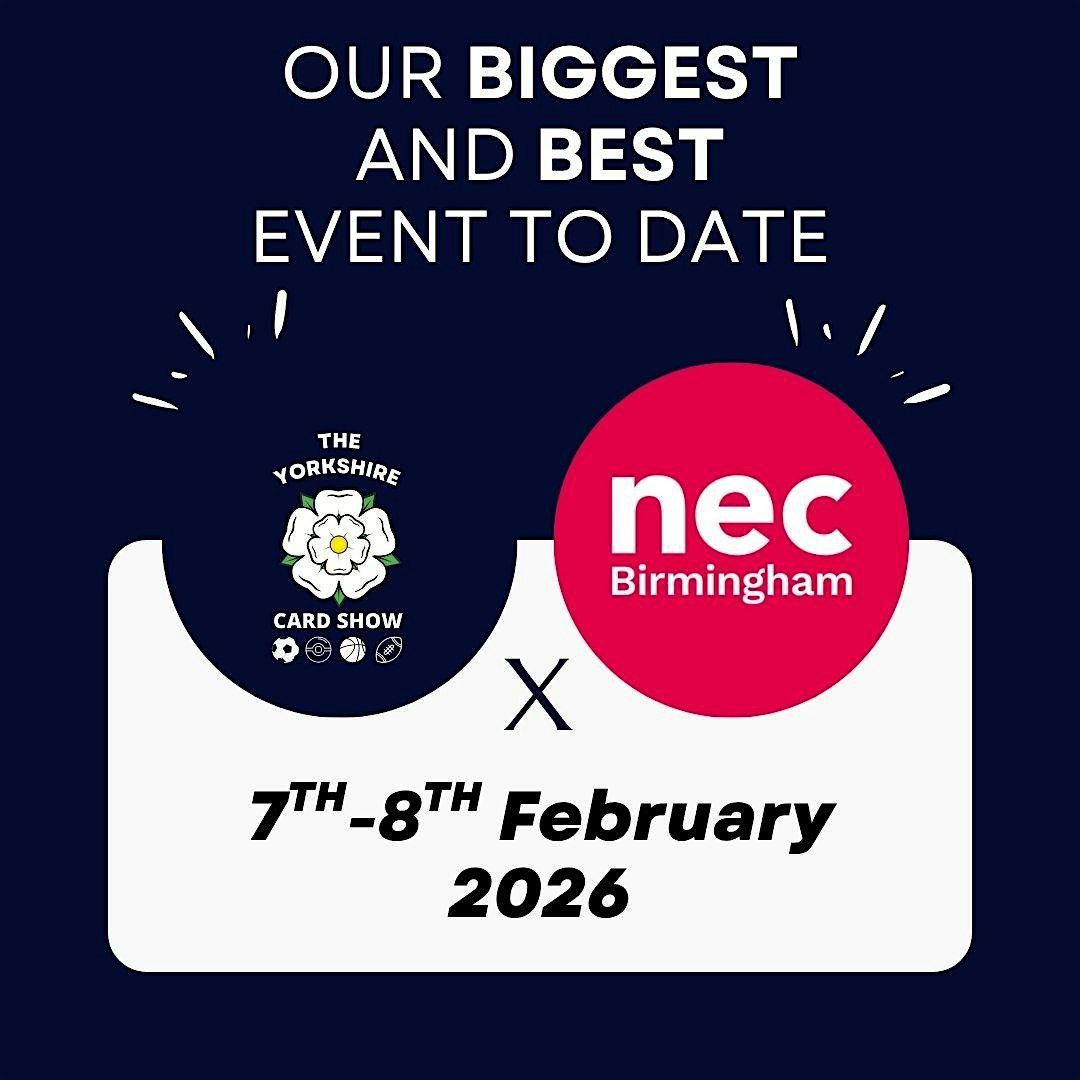 The Yorkshire Card Show: NEC Takeover
