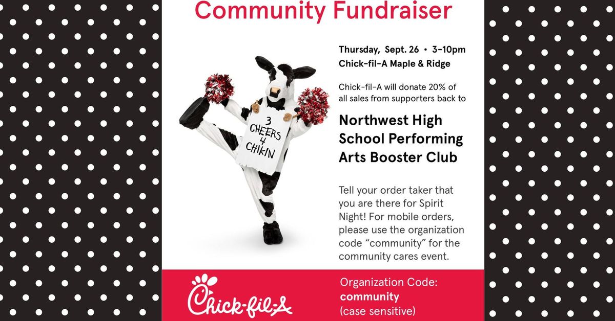 Support the Northwest HS Performing Arts! Chick-Fil-A Give Back Night