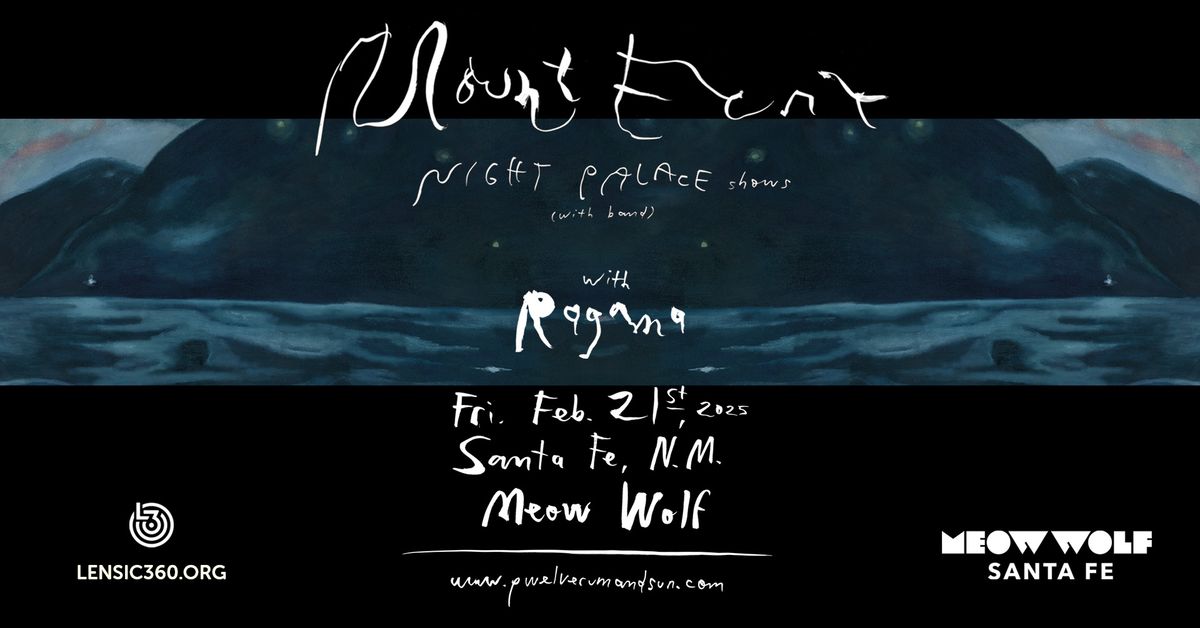 Mount Eerie (full band) - Night Palace w\/ Ragana