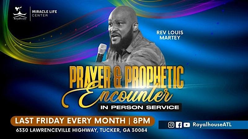 Friday Prayer & Prophetic Encounter (In person) | Miracle Life Center