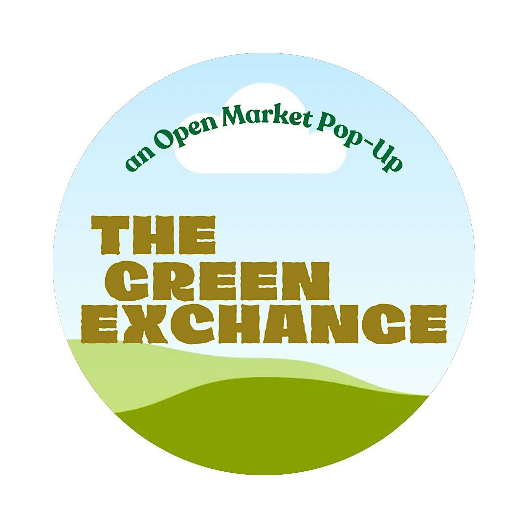 The Green Exchange NOLA \u2013 an Open Market Pop-Up!