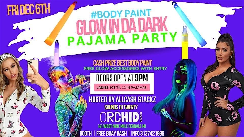 Glow in the Dark Pajama Party at Orchid Theatre