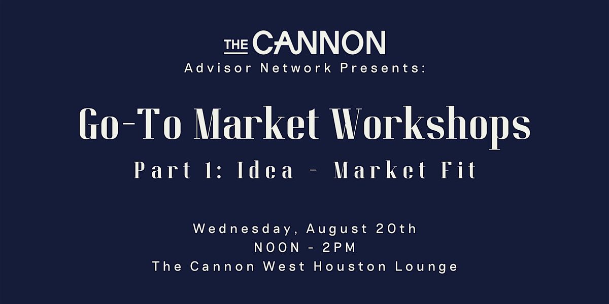 Go-To Market Workshops - Part 1: Idea - Market Fit