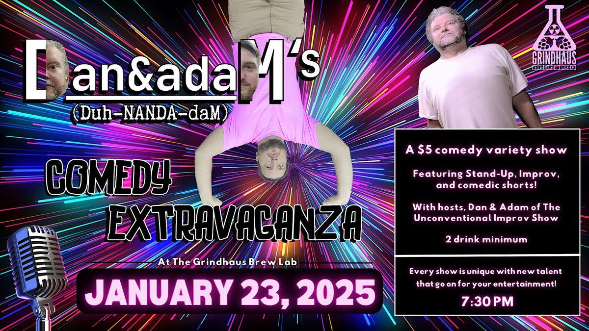 Duh-NANDA-daM's Comedy Extravaganza