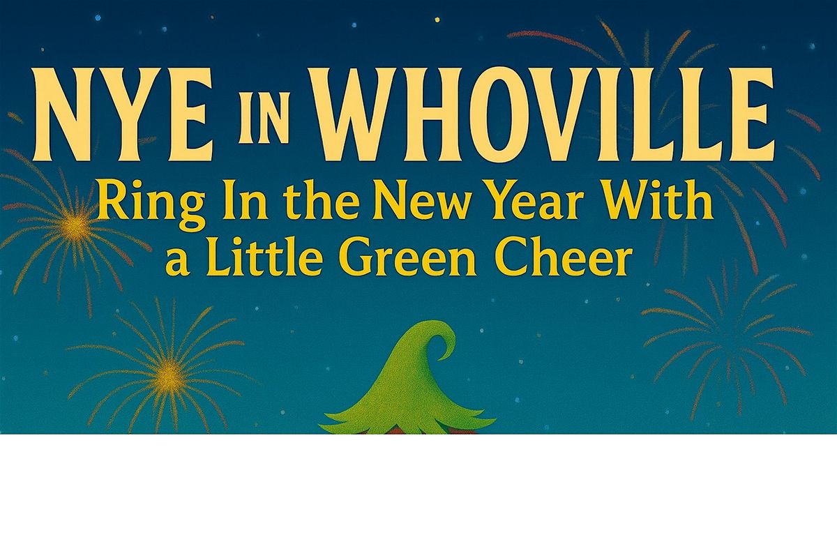 \u2728 NYE in Whoville: Ring In the New Year With a Little Green Cheer \u2728
