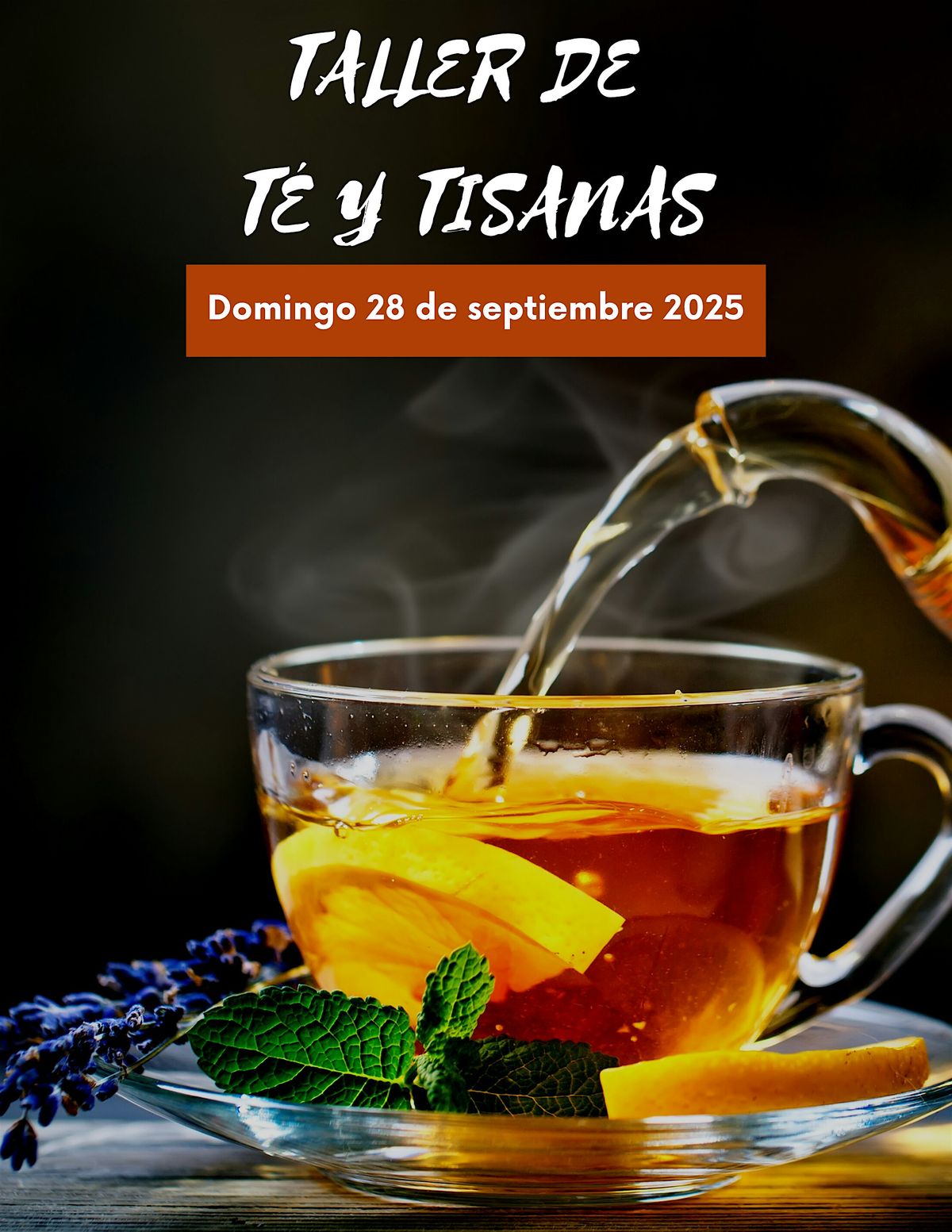 SABORES QUE SANAN : Taller de T\u00e9 y Tisanas