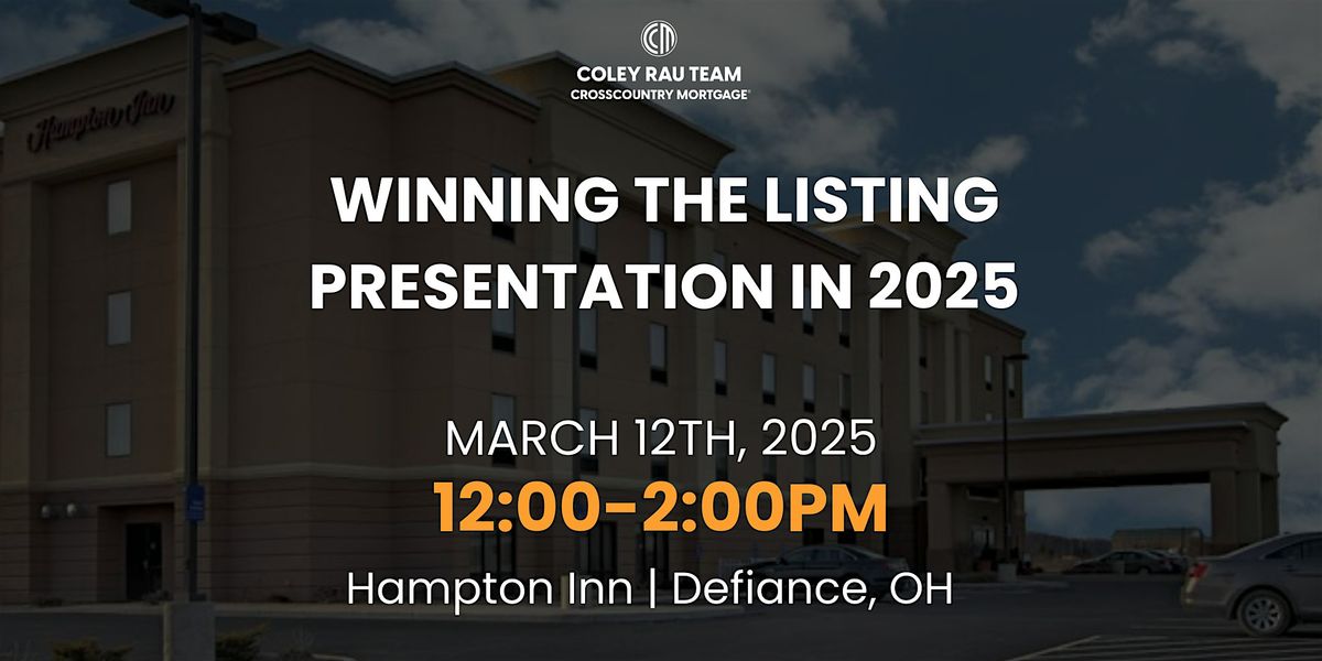 Winning the Listing Presentation in 2025