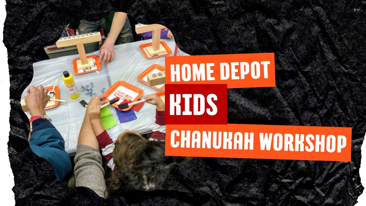 Home Depot Kid's Chanukah Workshop