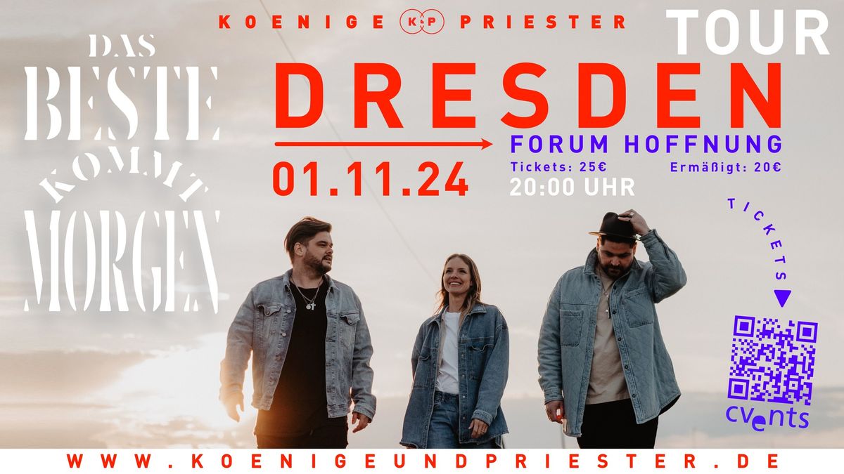 Koenige & Priester in Dresden