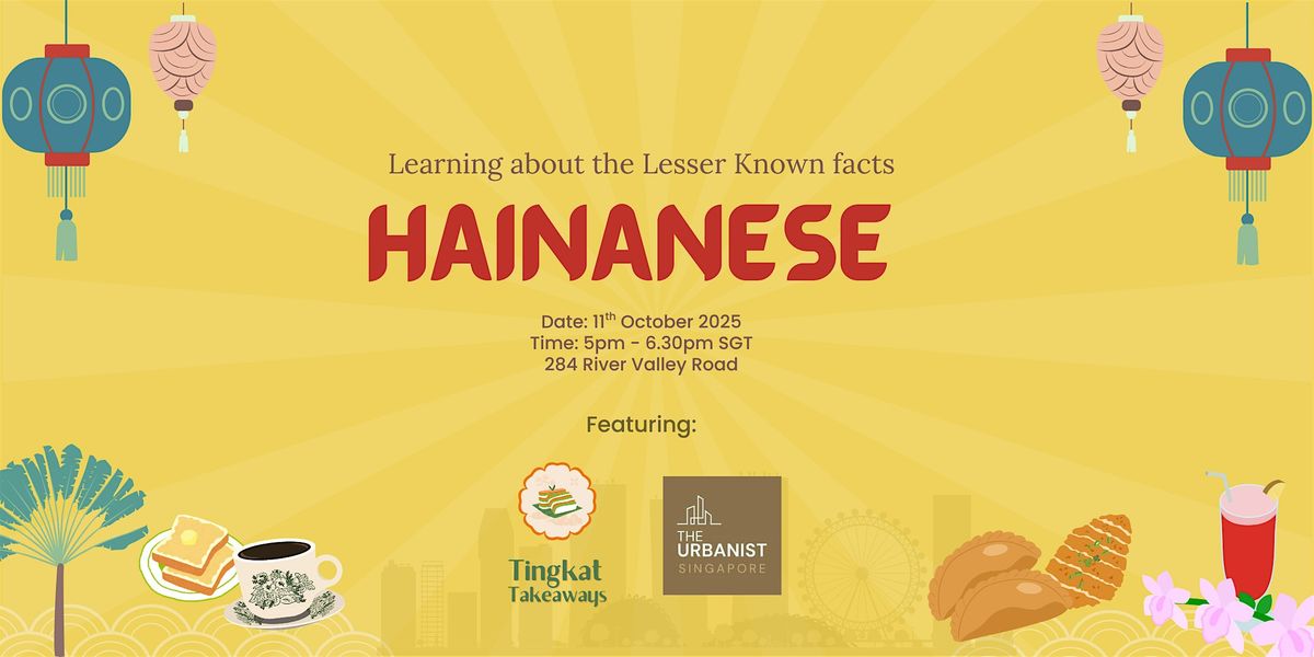 Learning about the Lesser Known facts: Hainanese