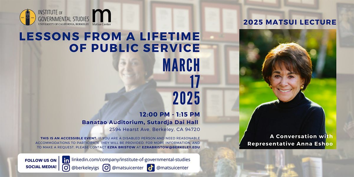 2025 Matsui Lecture: Lessons from a Lifetime of Public Service