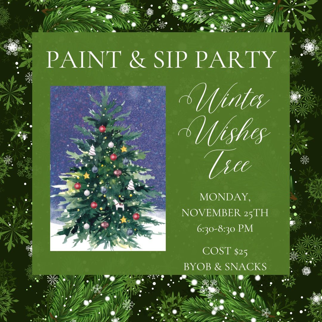 Paint & Sip Party - Winter Wishes Tree