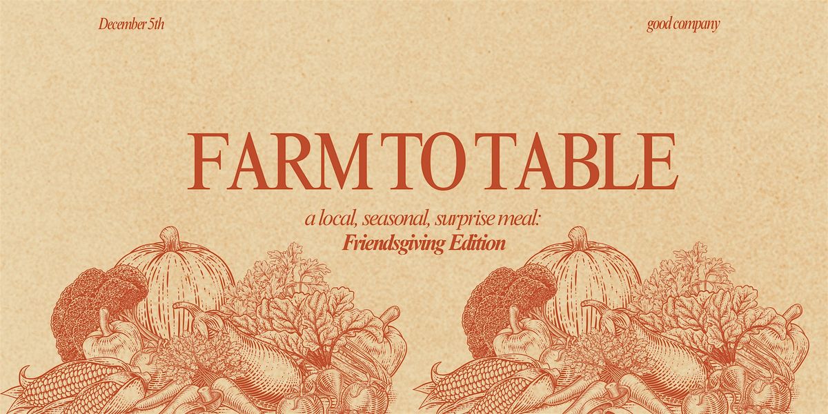 Fall to Table: Friendsgiving Edition