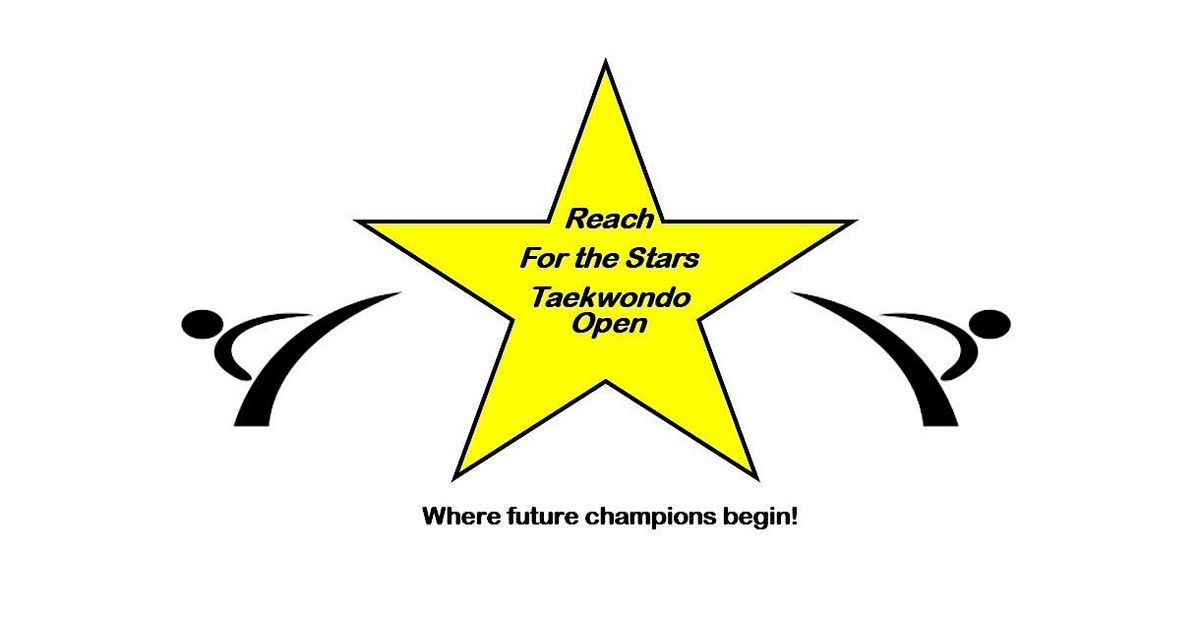 Reach For the Stars Open Taekwondo Tournament