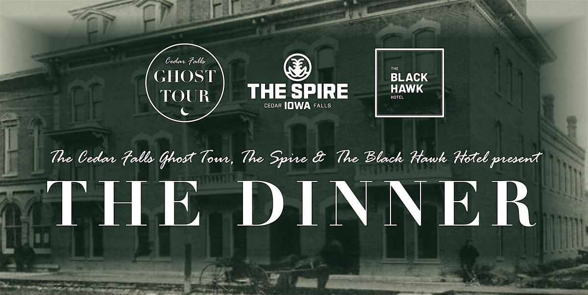 2025 Cedar Falls Ghost Tour: THE DINNER